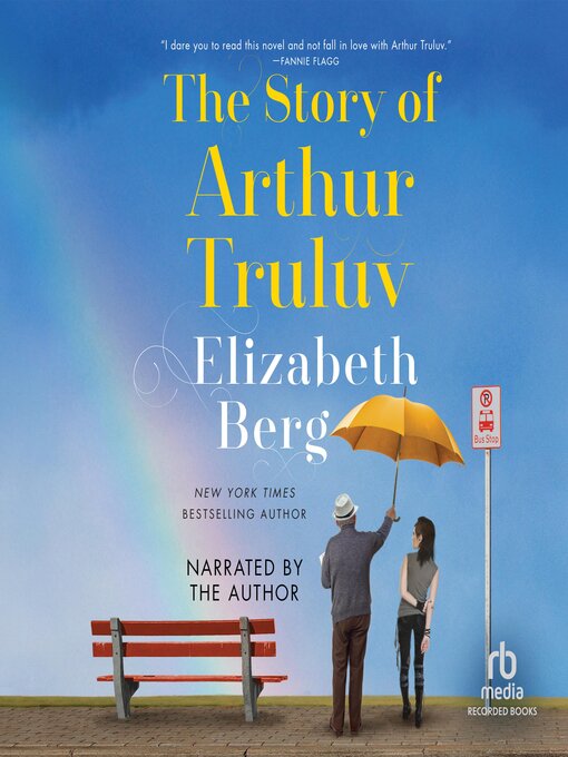 Title details for The Story of Arthur Truluv by Elizabeth Berg - Available